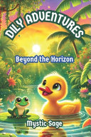 Dily Adventures: Beyond the Horizon