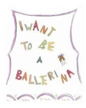 I Want To Be A Ballerina