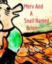 Merv and A Snail Named Brian