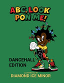 ABC, Look Pon Me: Dancehall Edition