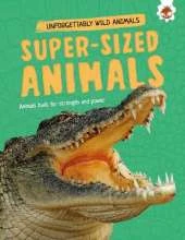 Super-Sized Animals
