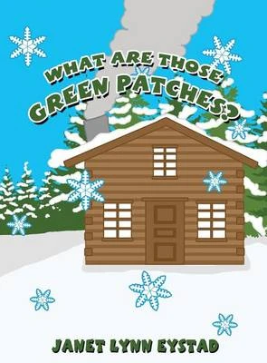 What Are Those Green Patches?