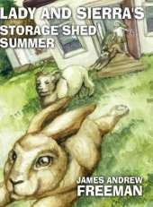 Lady and Sierra's Storage Shed Summer
