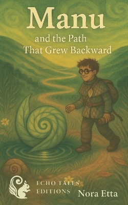 Manu and the path that grew backward: The spiral beneath the steps