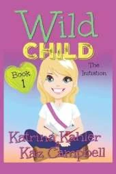 WILD CHILD - Book 1 - The Initiation