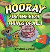 Hooray For The Best Things Of All!