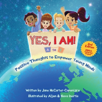 Yes, I Am!: A to Z Positive Thoughts to Empower Young Minds