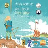 If You Were Me and Lived in...Viking Europe: An Introduction to Civilizations Throughout Time