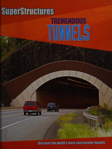 Tremendous Tunnels