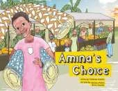 Amina's Choice: A Cinderella Story: In Uganda!