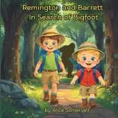 Remington and Barrett In Search of Bigfoot