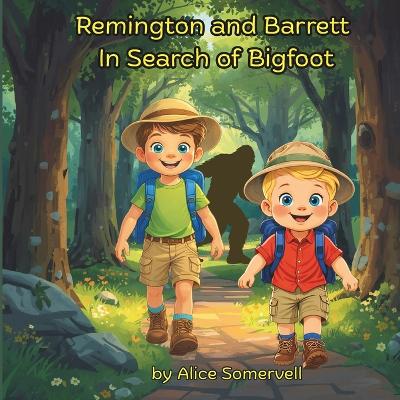Remington and Barrett In Search of Bigfoot