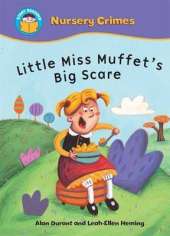 Start Reading: Nursery Crimes: Little Miss Muffet's Big Scare