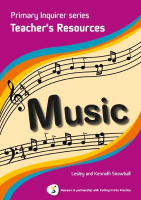 Primary Inquirer series: Music Teacher Book: Pearson in partnership with Putting it into Practice