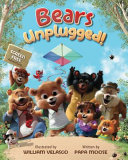 Bears Unplugged!: A Screen Free Adventure