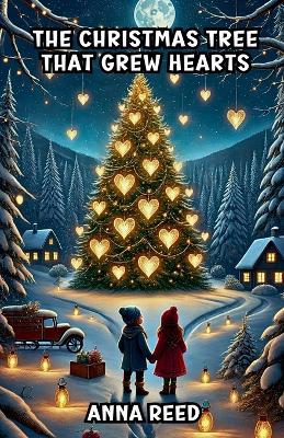 The Christmas Tree That Grew Hearts