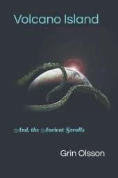 Volcano Island: And, the Ancient Scrolls