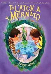 To Catch A Mermaid