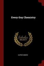 Every-Day Chemistry