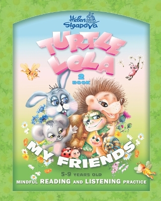 Turtle Lola: My Friends