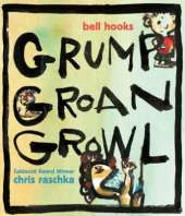 Grump Groan Growl