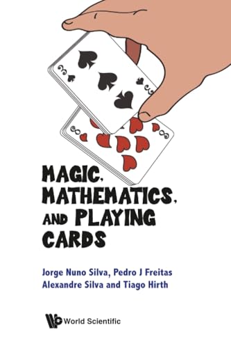 Magic, Mathematics, And Playing Cards