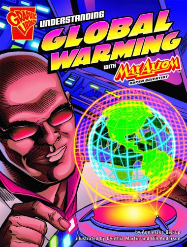 Getting to the Bottom of  Global Warming: An Isabel Soto Investigation