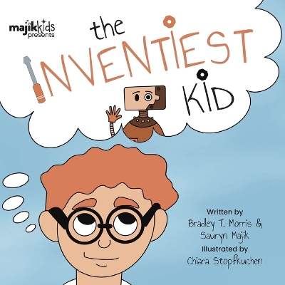 The Inventiest Kid