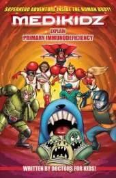 Medikidz Explain Primary Immunodeficiency: What's Up with Tom?