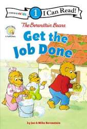 The Berenstain Bears Get the Job Done: Level 1