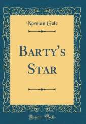 Barty's Star (Classic Reprint)