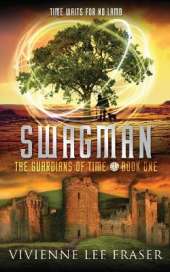 Swagman: The Guardians of Time Book One