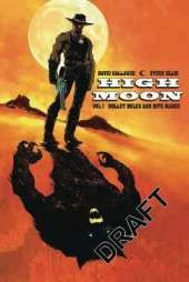 High Moon Vol. 1: "Bullet Holes and Bite Marks"