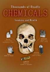 Thousands of Deadly Chemicals: Smoking and Health