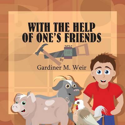 With the Help of One's Friends: (Paperback Edition)