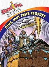 Elijah, God's Brave Prophet (10-Pack)