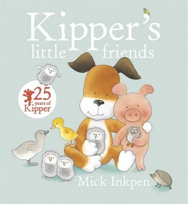 Kipper: Kipper's Little Friends
