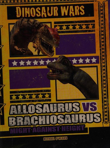 Allosaurus vs Brachiosaurus: Might Against Height