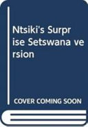 Ntsiki's Surprise Setswana Version