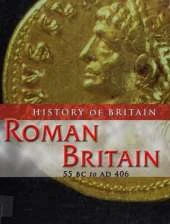 Roman Britain 55 BC to AD 406
