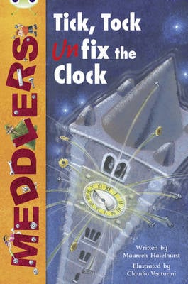 Bug Club Lime A/3C Meddlers: Tick, Tock, UNon-fictionix the Clock 6-pack