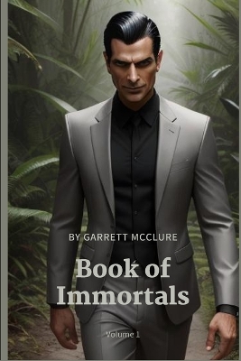 Book of Immortals: Volume 1