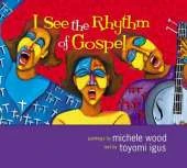 I See the Rhythm of Gospel