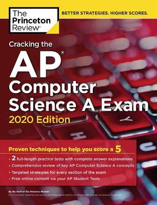 Cracking the AP Computer Science A Exam, 2020 Edition
