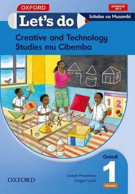 Let's do Creative and Technology Studies - Icibemba Zambia: Grade 1: Pupil's Book