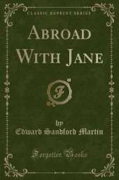 Abroad With Jane (Classic Reprint)