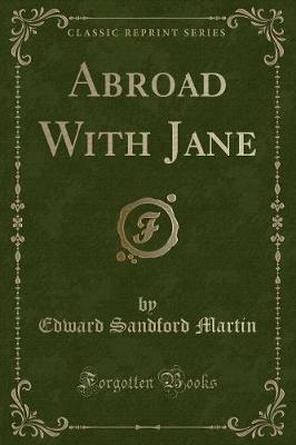 Abroad With Jane (Classic Reprint)