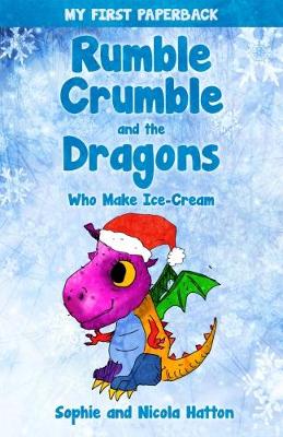 Rumble Crumble and the Dragons who make ice-cream