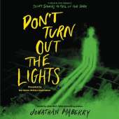 Don’T Turn out the Lights: A Tribute to Alvin Schwartz's Scary Stories to Tell in the Dark