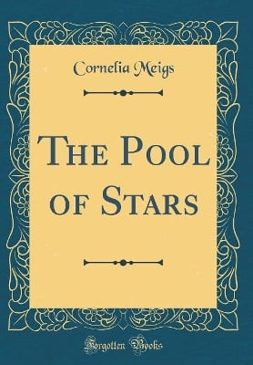 The Pool of Stars (Classic Reprint)